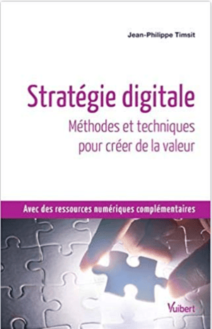 Couverture du livre Stratégie digitale de Jean-Philippe Timsit